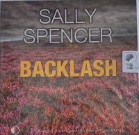 Backlash written by Sally Spencer performed by Penelope Freeman on Audio CD (Unabridged)